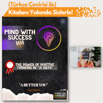 Dyt. Anıl Berk'in yazmış olduğu 'Mind with Success 101' kitabında 21 günde farkındalıklar kazanarak hayatta her şeyin daha iyiye gidebildiğini anlattığı ve kitabın resmini paylaştığı bölüm